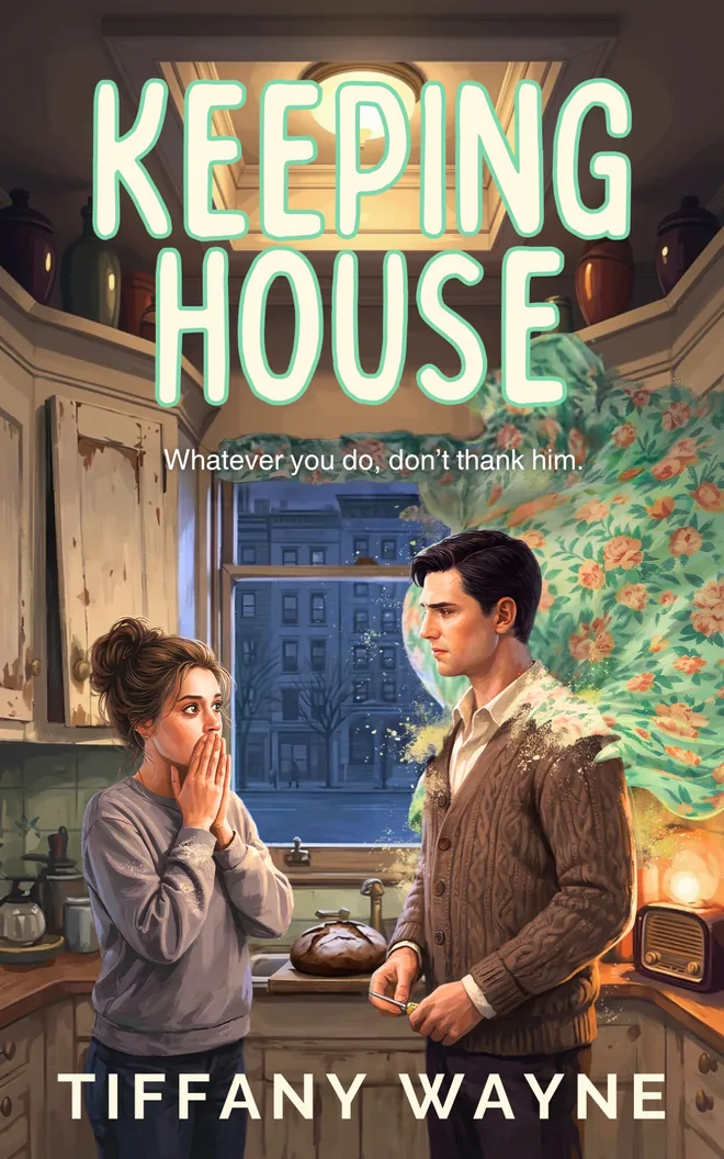 Keeping House by Tiffany Wayne